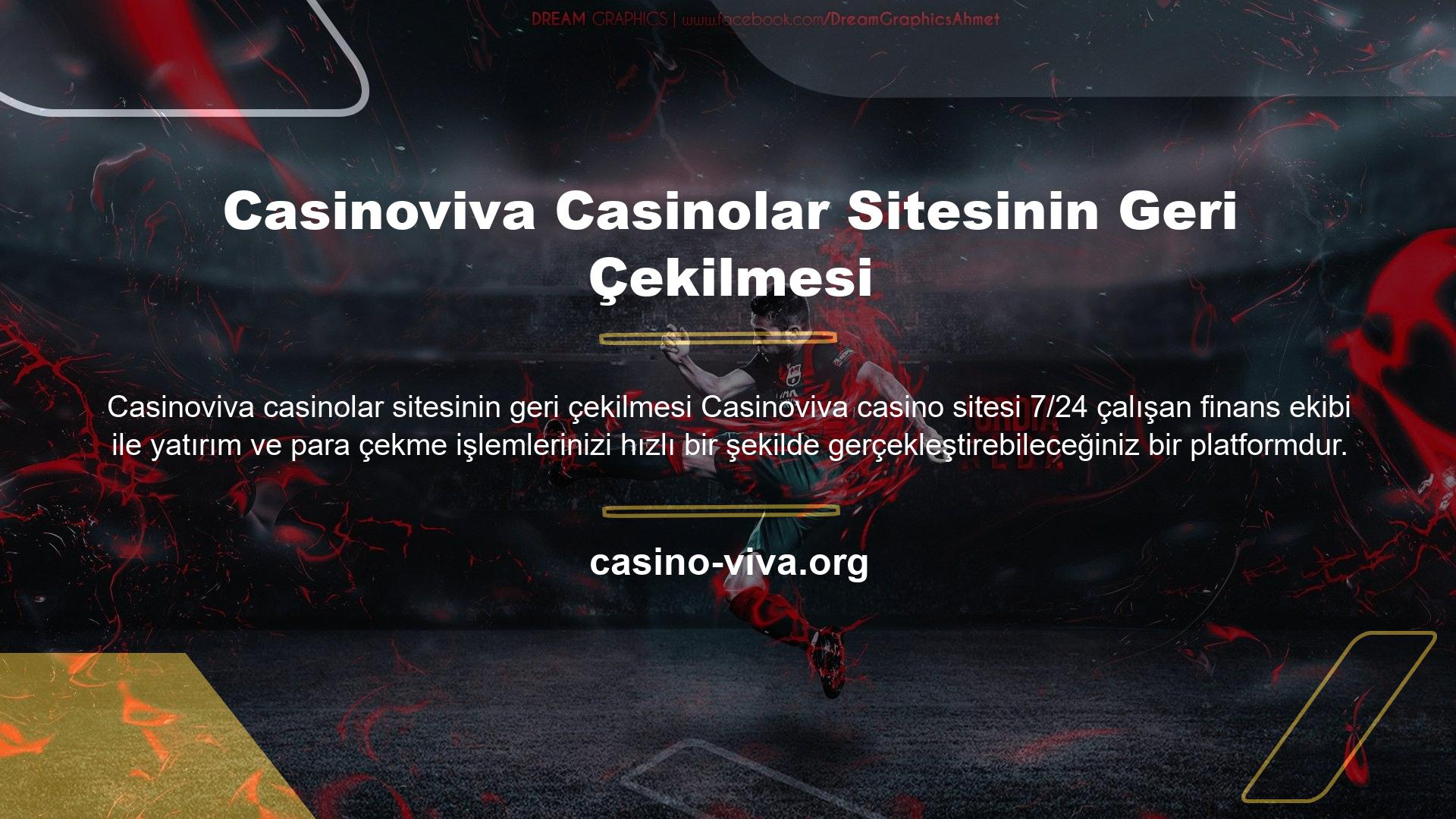 Casinoviva Casinolar Sitesinin Geri Çekilmesi