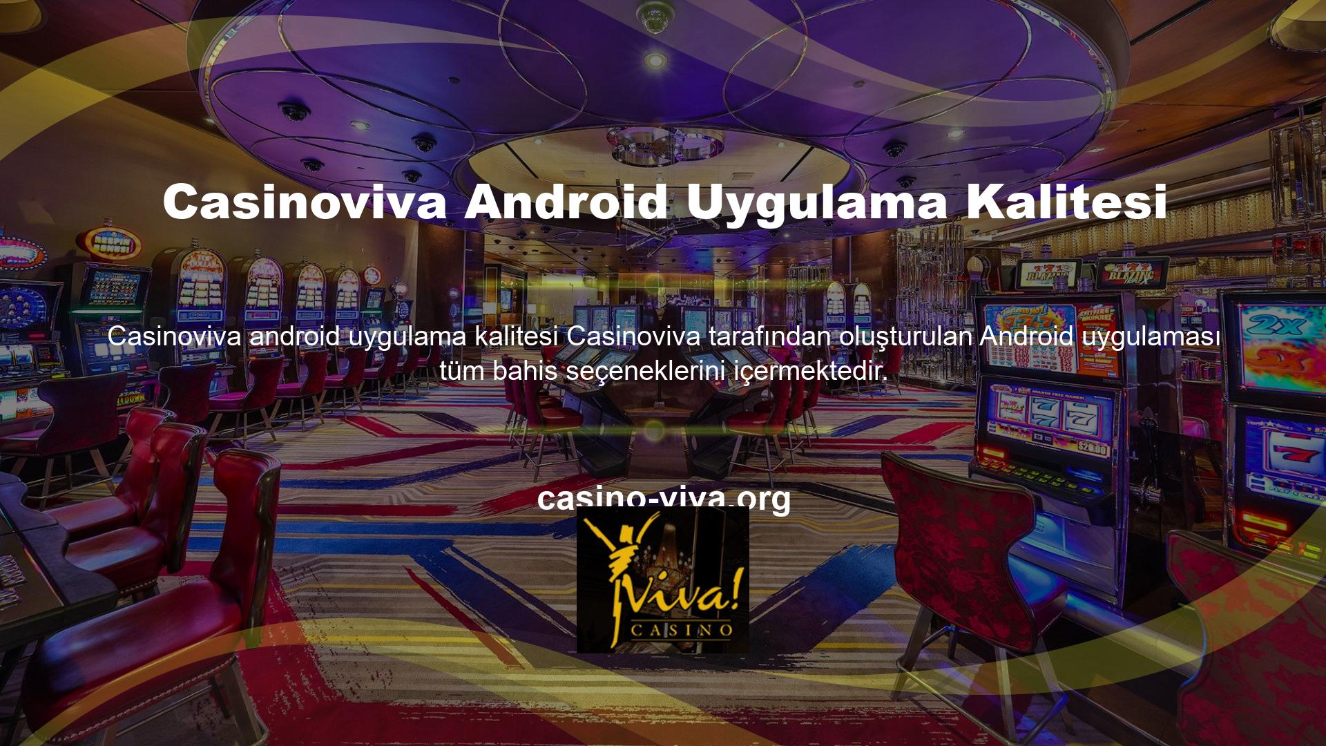 Casinoviva android uygulama kalitesi
