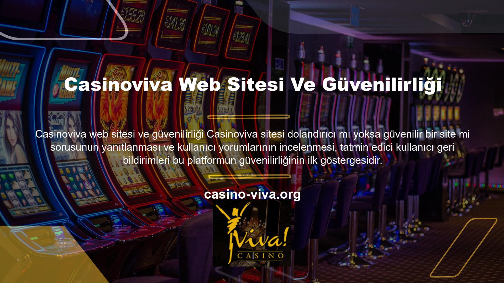 Sitede kullanıcılara sunulan her zaman açık olan destek hattına ek olarak Casinoviva dolandırıcı mı diye sormaktan çekinmeyin